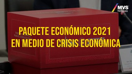 Paquete económico 2021 en medio de la crisis económica