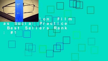 Full version  Film as Social Practice  Best Sellers Rank : #1