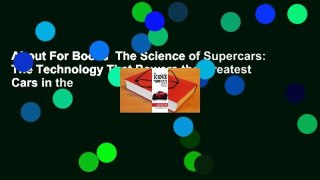About For Books  The Science of Supercars: The Technology That Powers the Greatest Cars in the