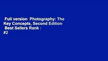 Full version  Photography: The Key Concepts, Second Edition  Best Sellers Rank : #2