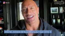 Dwayne 'The Rock' Johnson, His Wife and Daughters, 4 and 2, Test Positive for COVID-19