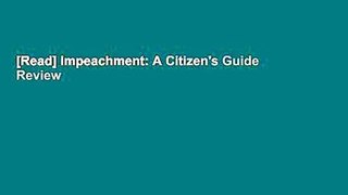 [Read] Impeachment: A Citizen's Guide  Review