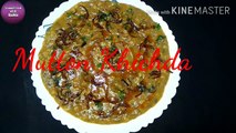 Mutton Khichda/ Mutton Haleem/ Mutton Daleem/ Special Mutton Khichda Recipe/ Mutton Khichda recipe by sana