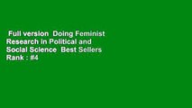 Full version  Doing Feminist Research in Political and Social Science  Best Sellers Rank : #4