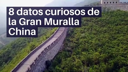 8 datos curiosos de la Gran Muralla China