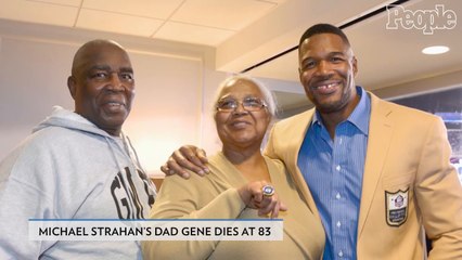 Michael Strahan’s Dad Gene Dies at 83: See His GMA Co-Host’s Touching Tribute