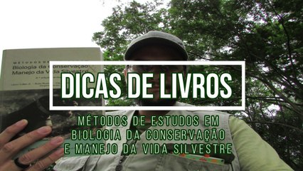 Dicas de Livros - Metodos de estudos em Biologia da Conservacao e Manejo da Vida Silvestre
