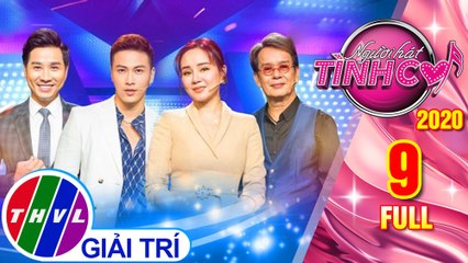 Người hát tình ca Mùa 5 - Tập 9 FULL: Nhạc quốc tế
