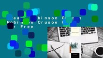 [Read] Robinson Crusoe (Robinson Crusoe #1)  For Free