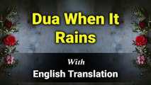 Dua When Raining Heavily | Dua To Stop Rain | Prayer For The Rain Thunderstorm To Stop | Pray When The Rain Exceeds The Limits Dua When It Rains With English Translation