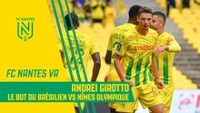 Vidéo 360 : le but d'Andrei Girotto vs Nîmes Olympique (11e : 1-0)