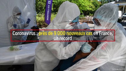Coronavirus : près de 9 000 nouveaux cas en France, un record