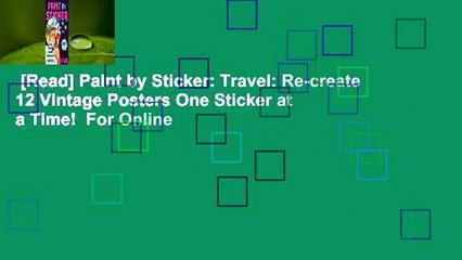 [Read] Paint by Sticker: Travel: Re-create 12 Vintage Posters One Sticker at a Time!  For Online