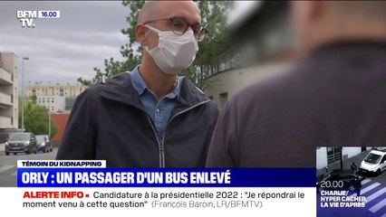 Download Video: Passager d'un bus enlevé à Orly: un témoin de la scène raconte ce qu'il a vu