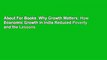 About For Books  Why Growth Matters: How Economic Growth in India Reduced Poverty and the Lessons