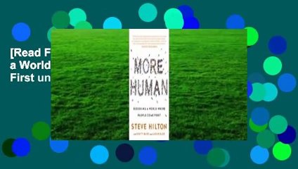 [Read Free] More Human: Designing a World Where People Come First unlimite