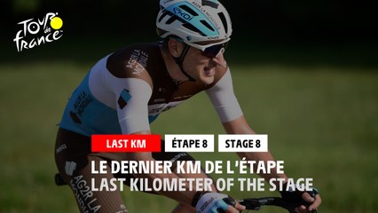 #TDF2020 - Étape 8 / Stage 8 - Flamme Rouge / Last Kilometer