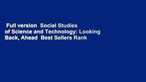 Full version  Social Studies of Science and Technology: Looking Back, Ahead  Best Sellers Rank :