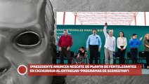 AMLO anuncia rescate de planta de fertilizantes en Chihuahua al entregar ‘Programas Integrales de Bienestar’