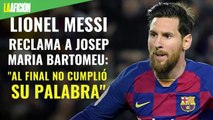 Lionel Messi reclama a Josep Maria Bartomeu: 
