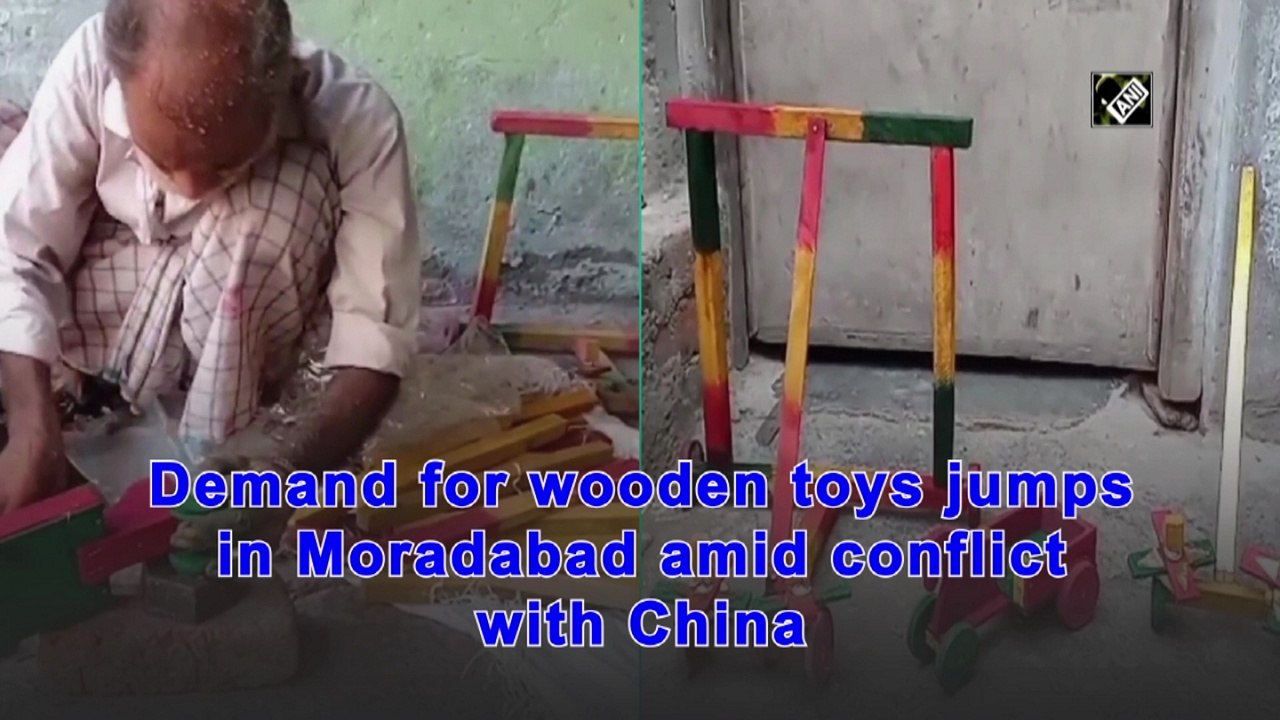Demand for wooden toys jumps in Moradabad amid conflict with China