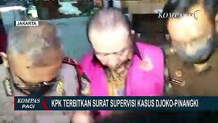 KPK Terbitkan Surat Supervisi Kasus Djoko Tjandra - Pinangki