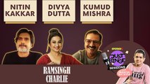 Divya Dutta, Kumud Mishra & Director Nitin Kakkar Interview On Ram Singh Charlie_Just Binge Sessions