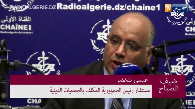 بلخضر: تعديل الدستور خطوة ثانية في مسار التغيير الذي عشناه من خلال الحراك الشعبي