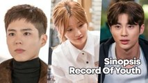 Sinopsis Record Of Youth yang Dibintangi Park Bo Gum, Tayang Besok!