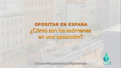 COMO SON LOS EXÁMENES EN UNA OPOSICIÓN EN ESPAÑA