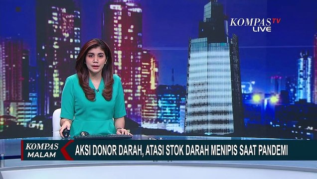 Aksi Donor Darah, Atasi Stok Kantong Darah Menipis di Tengah Pandemi