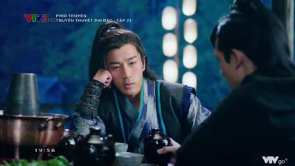 Truyền Thuyết Phi Đao TẬP 23 (Thuyết Minh VTV2) - Phim Hoa ngữ
