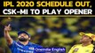 IPL 2020 Schedule out; Chennai Super Kings to face Mumbai Indians in opener on Sep 19