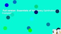 Full version  Essentials of Veterinary Ophthalmology Complete