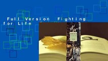 Full Version  Fighting for Life  For Kindle