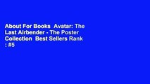 About For Books  Avatar: The Last Airbender - The Poster Collection  Best Sellers Rank : #5
