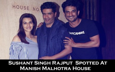 Sushant Singh Rajput & Many More Spotted At Manish Malhotra House