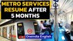 Covid-19: Metro services resume operations across India after 5 months|Oneindia News