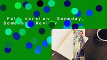 Full version  Someday, Someday  Review