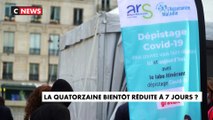 La quatorzaine bientôt réduite à 7 jours ?