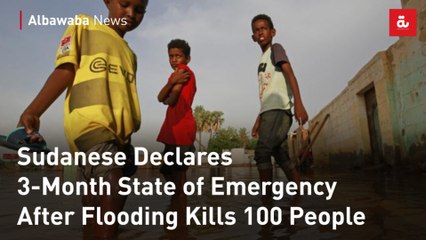 Sudanese Declares 3-Month State of Emergency After Flooding Kills 100 People
