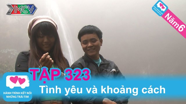 Tình yêu và khoảng cách | LOVEBUS | Năm 6 | Tập 323 | 030215