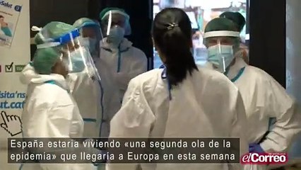 España estaría viviendo «una segunda ola de la epidemia» que podría llegar a Europa en los próximos días