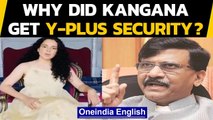 Why did Kangana Ranaut get Y-plus security cover, What did Sanjay Raut say: Watch the video