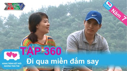 Đi qua miền đắm say | LOVEBUS | Năm 7 | Tập 360 | 201015