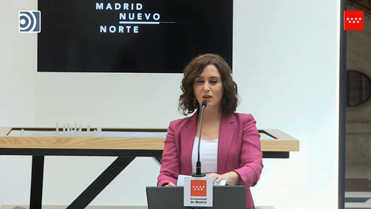 Ayuso destaca que Madrid Nuevo Norte supone "certidumbre en momentos complicados"