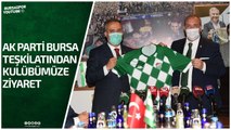 Ak Parti Bursa Teşkilatı Kulübümüzü Ziyaret Etti