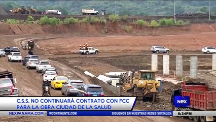 CSS no continuará contrato con FCC para la obra Ciudad de la salud - Nex Noticias
