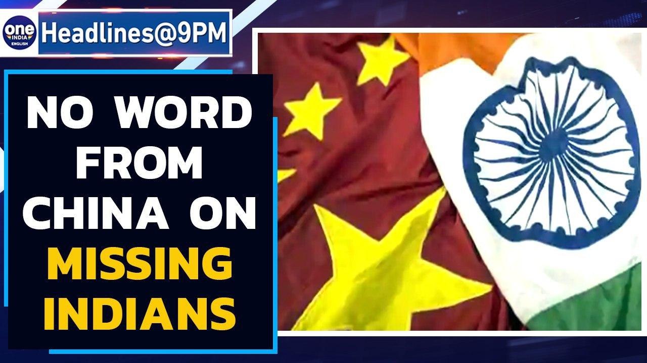 China silent on 'missing' Arunachal Pradesh men & more news | Oneindia News