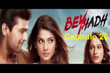 Beyhadh un Amor sin Limites Capitulo 26